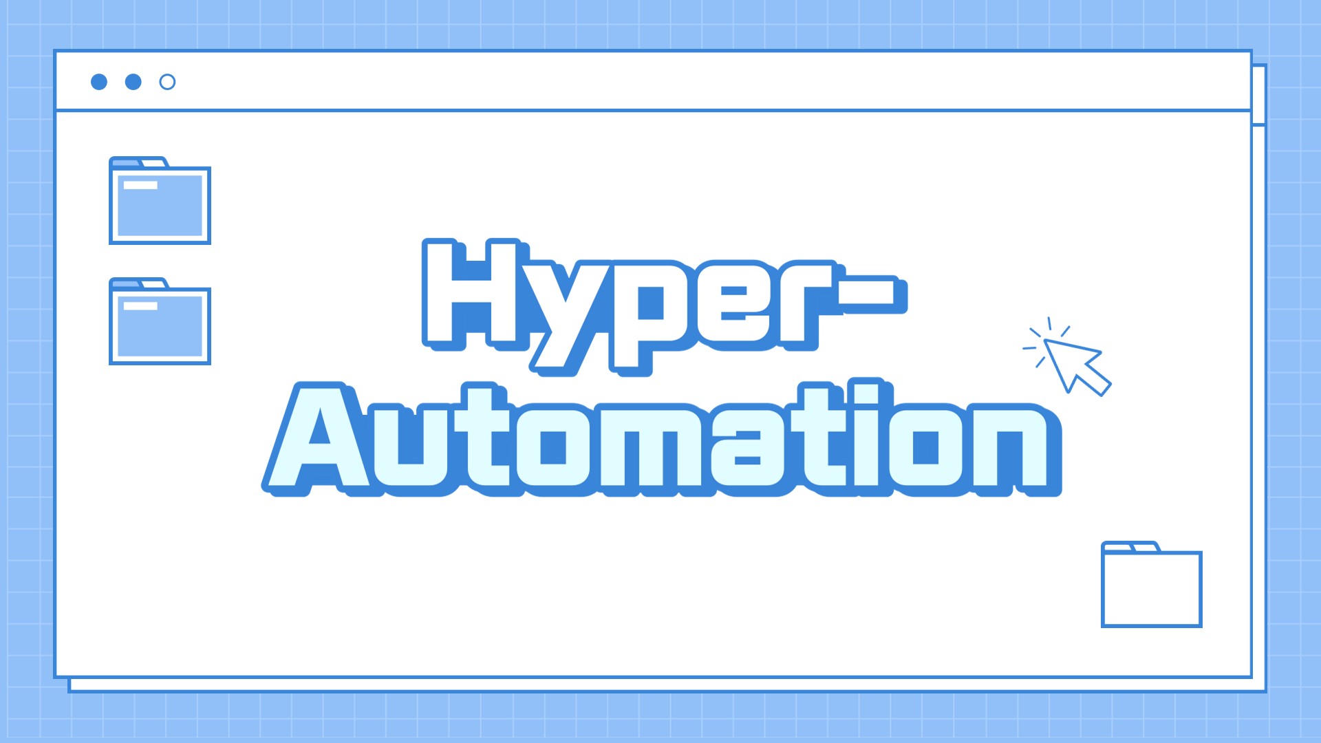 Hyper-automation