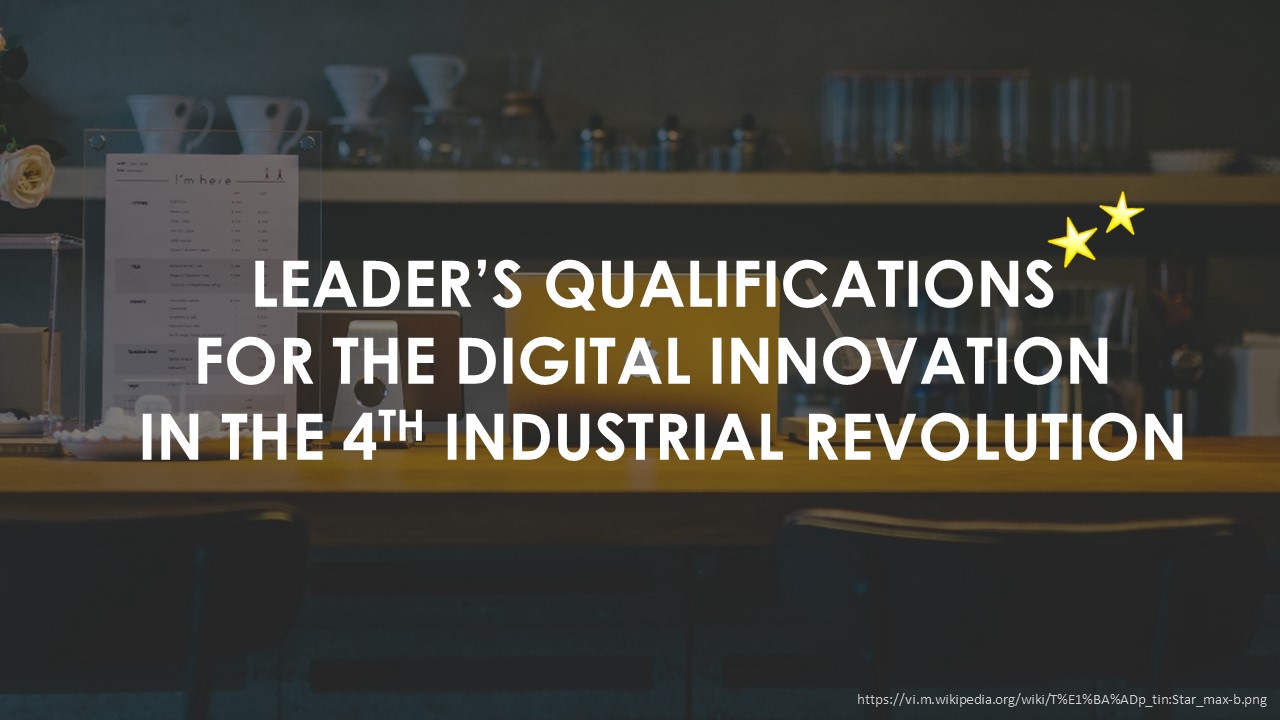 Leader's Qualifications for the Digital Innovation in the 4th Industrial Revolution