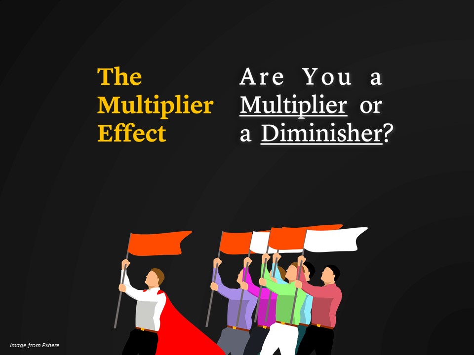 The Multiplier Effect