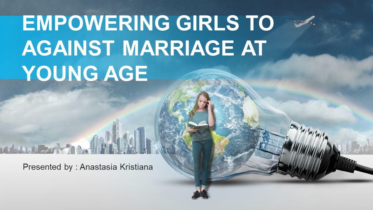 Empowering Girls to Against Marriage at Young Age