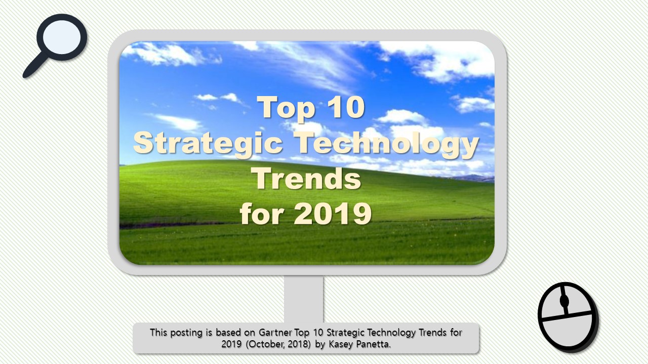 Top 10 Strategic Technology Trends for 2019