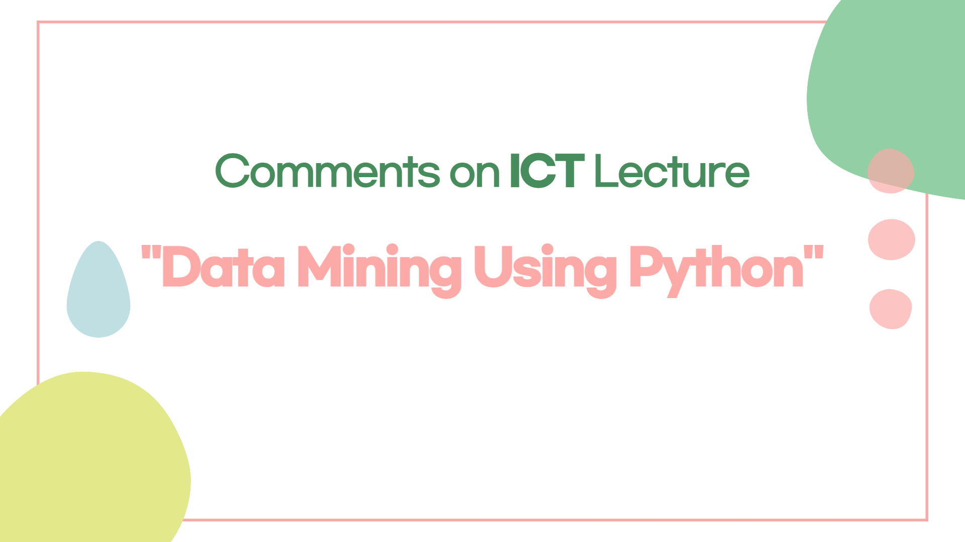 Comments on Data Mining Using Python