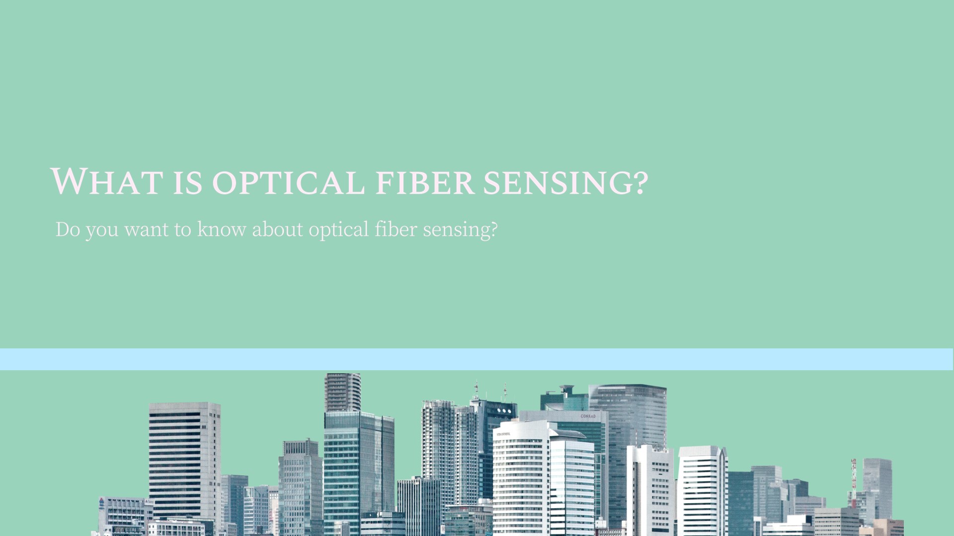 Optical Fiber Sensing